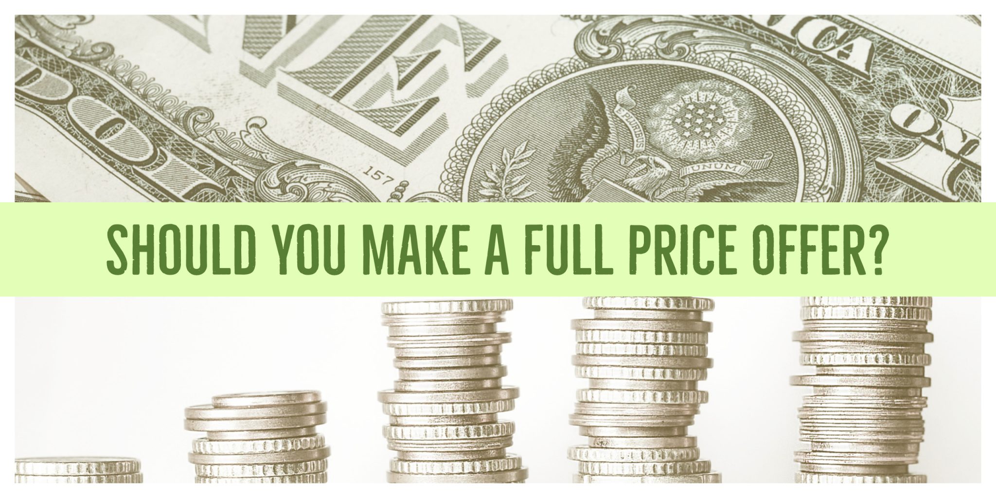 should-you-make-a-full-price-offer